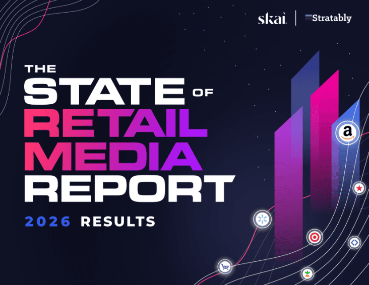 Das Cover des Berichts „The State of Retail Media Report: 2026 Results“ rückt „Retail Media 2026“ mit auffälligem Text in Farbverlauf auf dunklem Hintergrund, abstrakten Balkendiagrammen und Logos von Einzelhändlern wie Amazon und Target in den Mittelpunkt. Oben rechts sind die Logos Skai Stratably zu sehen.